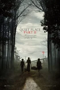 فیلم A Quiet Place Part II 2020 یک مکان ساکت ۲
