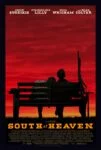 فیلم South of Heaven 2021 جنوب بهشت