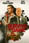 فیلم Survive the Game 2021 زنده ماندن در بازی