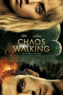 فیلم آشوب مدام Chaos Walking 2021
