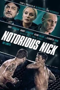 فیلم Notorious Nick 2021 نیک بدنام