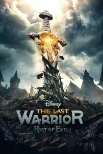 فیلم  The Last Warrior: Root of Evi 2021 آخرین جنگجو: ریشه شر
