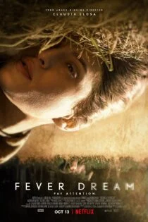 فیلم Fever Dream 2021