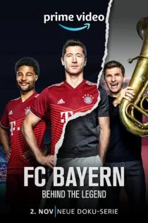 سریال FC Bayern: Behind the Legend