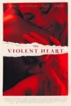 فیلم قلب خشن The Violent Heart 2020