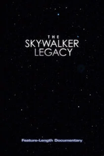 فیلم میراث اسکای‌واکر The Skywalker Legacy 2020