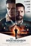 فیلم همسایه خوب The Good Neighbor 2021