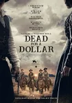 فیلم مرگ برای یک دلار Dead for a Dollar 2022
