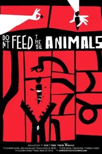 فیلم به این حیوانات غذا ندهید Don’t Feed These Animals 2019