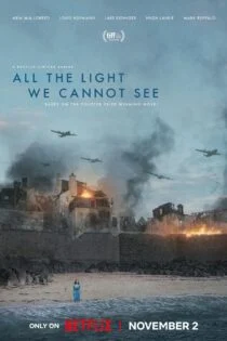 سریال تمام نورهایی که نمی توانیم ببینیم All the Light We Cannot See