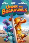 فیلم زیر مسیر چوبی Under the Boardwalk 2023