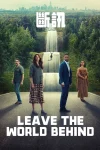فیلم دنیا را پشت سر بگذار Leave the World Behind 2023
