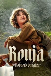 سریال رونجا دختر دزد Ronja the Robber’s Daughter