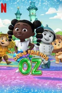 سریال دی و دوستان در اوز Dee & Friends in Oz