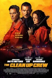 فیلم The Clean Up Crew 2024 خدمه پاکسازی