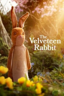 فیلم خرگوش مخملی The Velveteen Rabbit 2023
