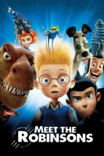 فیلم ملاقات با خانواده رابینسون Meet the Robinsons 2007