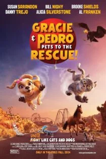 فیلم گریسی و پدرو: حیوانات خانگی در ماموریت نجات Gracie and Pedro: Pets to the Rescue 2024