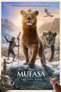 فیلم Mufasa: The Lion King 2024 موفاسا: فرمانروای شیرها