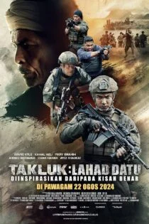 فیلم فتح : لحد داتو Conquer: Lahad Datu 2024