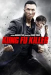 فیلم Kung Fu Jungle 2014 کونگ فوی مرگبار