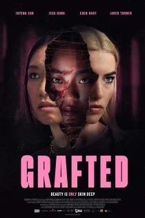 فیلم Grafted 2024 پیوند زده‌شده
