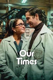 فیلم Our Times 2025 روزگار ما