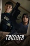 سریال Trigger 2025 ماشه