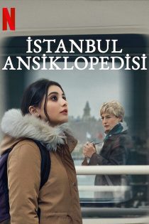 سریال Istanbul Encyclopedia 2025 دایره المعارف استانبول