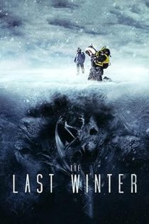 فیلم The Last Winter 2006 آخرین زمستان