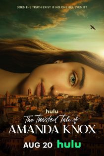 سریال The Twisted Tale of Amanda Knox 2025 داستان پیچیده آماندا ناکس