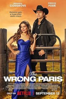 فیلم The Wrong Paris 2025 پاریس اشتباهی