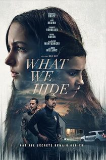 فیلم What We Hide 2025 آنچه پنهان می کنیم
