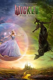 فیلم Wicked: For Good 2025