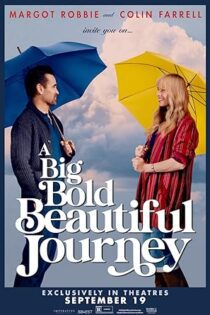 فیلم A Big Bold Beautiful Journey 2025 یک سفر بزرگ، جسورانه و زیبا فیلم A Big Bold Beautiful Journey 2025 یک سفر بزرگ، جسورانه و زیبا