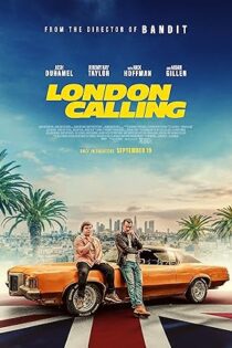 فیلم London Calling 2025 لندن فرا می خواند فیلم London Calling 2025 لندن فرا می خواند