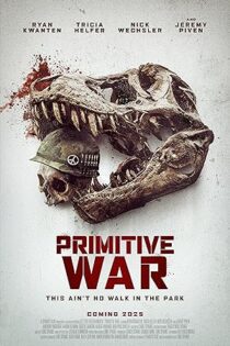 فیلم Primitive War 2025 جنگ بدوی